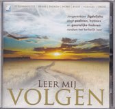 Leer mij volgen - Jongerenkoor Jigdaljahu zingt Psalmen, hymnes en geestelijke liederen rondom het kerkelijk jaar vanuit de Grote Kerk te Dordrecht o.l.v. Willem Arie den Hertog