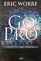 Go Pro: 7 Steps to Becoming a Network Marketing Professional