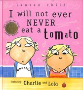I Will Not Ever Never Eat A Tomato