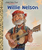 Little Golden Book - Willie Nelson: A Little Golden Book Biography