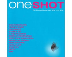 One Shot - Die Eintagsfliegen (Eendagsvlieg - One Hit Wonder) Der 80er Und 90er - Dubbel Cd