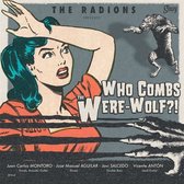 The Radions - Who Combs The Were-Wolf?! (10" LP)