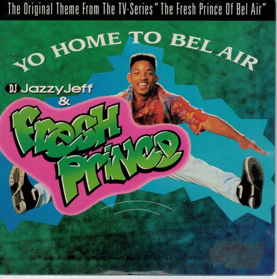 Yo Home to Bel Air - Original Theme From the TV-series 