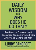 Daily Wisdom for Why Does He Do That?: Readings to Empower and Encourage Women Involved with Angry and Controlling Men