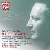 Bulgarian Chamber Orchestra, Pancho Vladigerov - Vladigerov: Orchestral Works Vol. 3 (3 CD)