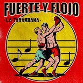 La Taranbana - Fuerte Y Flojo (CD)
