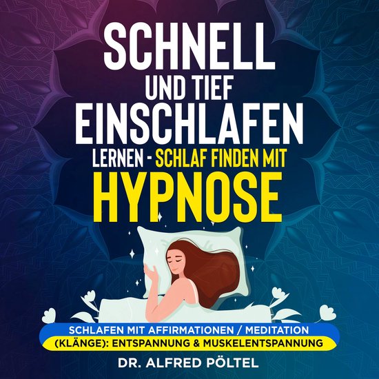 Schnell und tief einschlafen lernen - Schlaf finden mit Hypn ... - cover