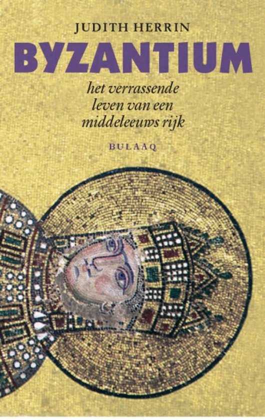 Boekomslag met de titel Byzantium. Met een mozaïek van een Byzantijns portret.
