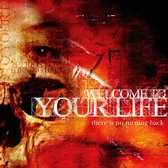 Welcome To Your Life - There Is No Turning Back (CD)