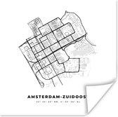 Poster Stadskaart – Zwart Wit - Kaart – Amsterdam Zuidoost – Nederland – Plattegrond - 30x30 cm