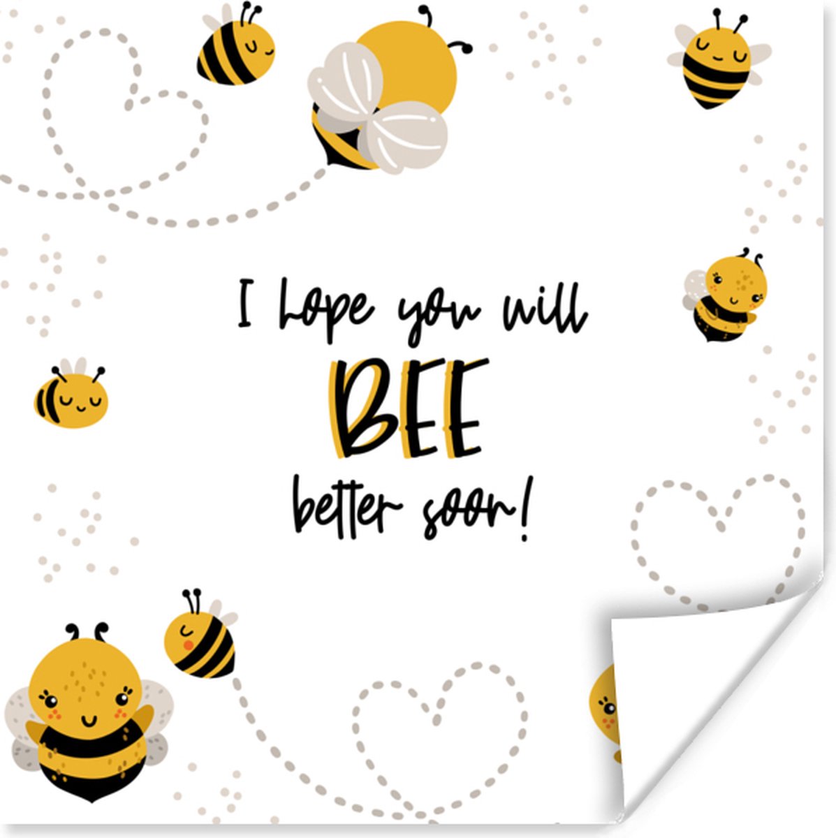 Poster Get well soon - Quotes - Bij - 30x30 cm