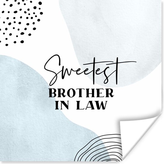 Poster Quote - Brother - Liefde - Brother in law - 30x30 cm