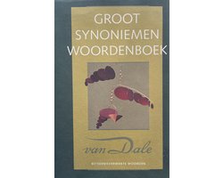Van Dale handbibliotheek Groot woordenboek van synoniemen en andere betekenisverwante woorden