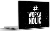 Laptop sticker - 12.3 inch - Spreuken - Quotes - Zwart - '#Workaholic' - 30x22cm - Laptopstickers - Laptop skin - Cover