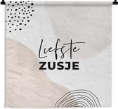 Wandkleed - Wanddoek - 'Liefste zusje' - Spreuken - Quotes - Familie - 150x150 cm - Wandtapijt