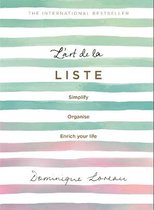L'art de la Liste Simplify, organise and enrich your life