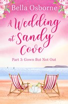 A Wedding at Sandy Cove 3 - A Wedding at Sandy Cove: Part 3 (A Wedding at Sandy Cove, Book 3)