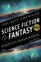 Best American - The Best American Science Fiction and Fantasy 2022