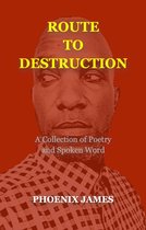 Poetry & Spoken Word - Route to Destruction