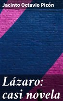 Lázaro: casi novela