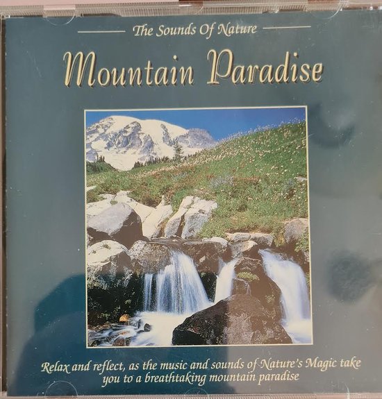 The sounds of nature - Mountain Paradise