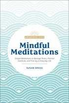 The Awakened Life- Mindful Meditations