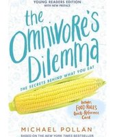 The Omnivore's Dilemma: Young Readers Edition