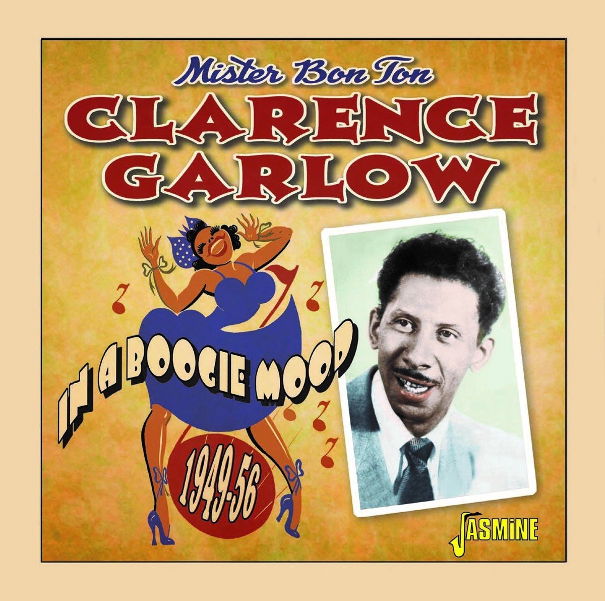 Clarence Garlow - Mister Bon Ton. In A Boogie Mood, 1949-1956 (CD)