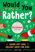 Would You Rather? - Would You Rather? Christmas Edition
