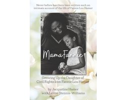 Mama Fannie: Growing Up the Daughter of Civil Rights Icon Fannie Lou Hamer
