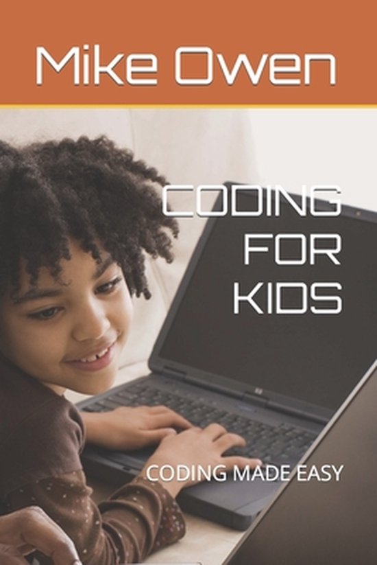 Coding for Kids: Coding Made Easy | 9798423332266 | Boeken | bol.com