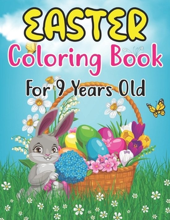 Easter Coloring Book For 9 Years Old cute and Fun Easter coloring