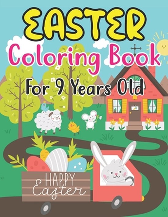 Easter Coloring Book For 9 Years Old Easter Coloring Book For Toddlers