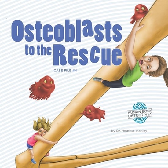 Osteoblasts to the Rescue - cover