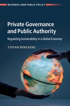 Business and Public Policy- Private Governance and Public Authority