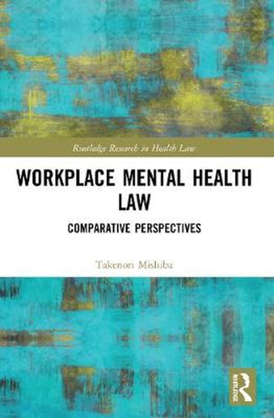 Routledge Research in Health Law- Workplace Mental Health La ... - cover