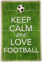 Keep calm love football - Wandbord - Metalen bord - Decoratie - 20 x 30cm - Voetbal - Cadeau - Metalen borden - Wandborden - UV bestendig - Eco vriendelijk - Uniek - Snelle leverin