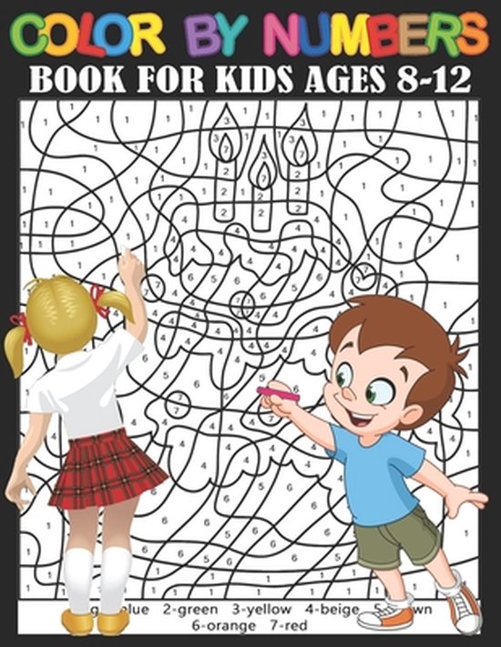 Color By Numbers Book For Kids Ages 8-12: Fun and Creative Coloring ...