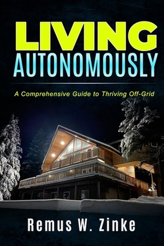 Living Autonomously: A Comprehensive Guide to Thriving Off-G ... - cover