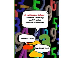 Great Start to School - Number Learning and Tracing Workbook: Number Tracing Practice Workbook for Preschool and Kindergarten Aged Children - Numbers