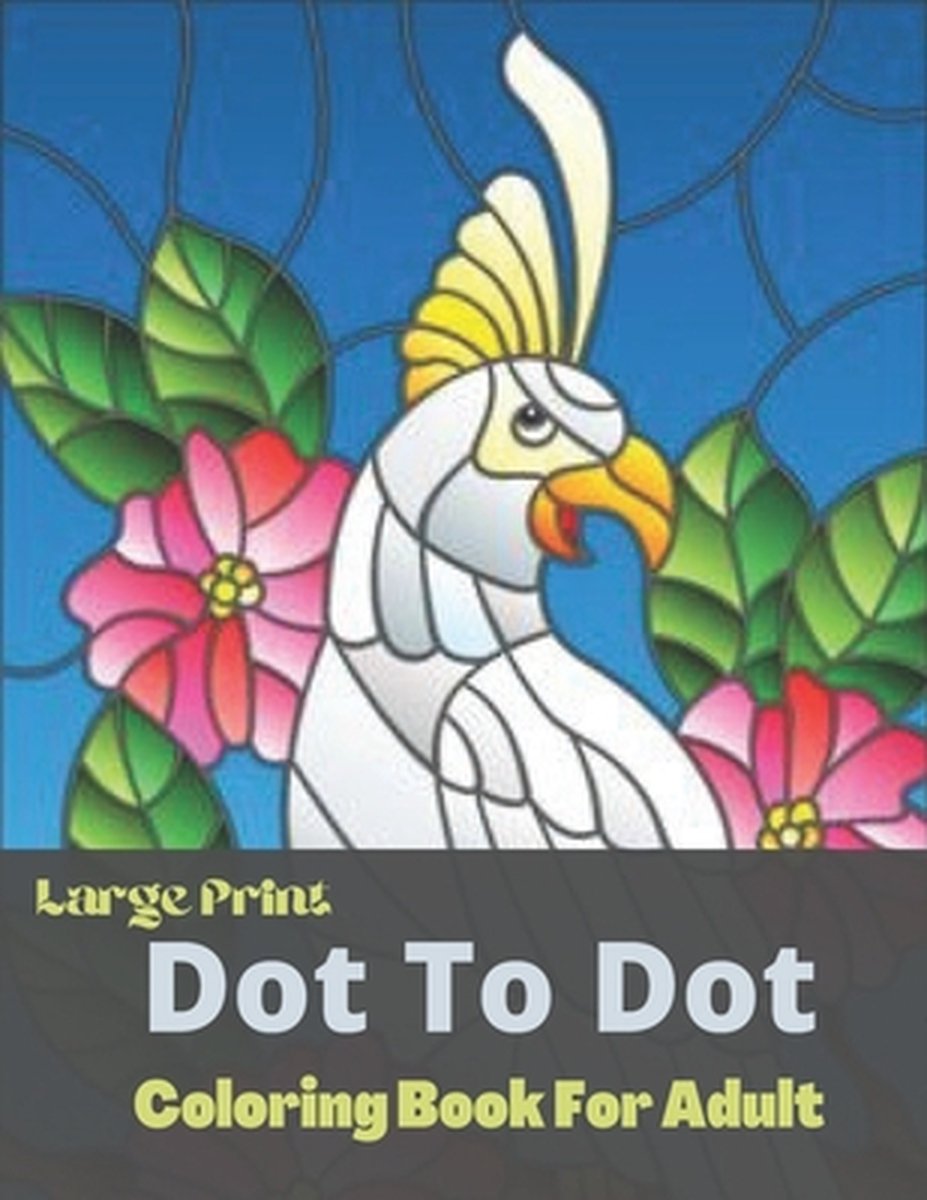 Large Print Dot To Dot Coloring Book For Adult: Dot To Dot Coloring ...