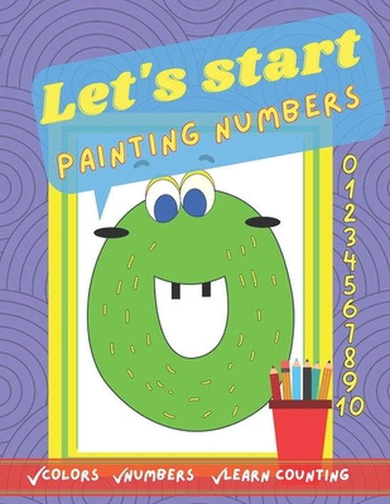 Let's start painting numbers. Fun colouring book for your kids to start learning the...