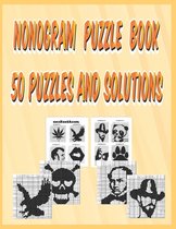 Nonogram Puzzle Book 50 Puzzles and Solutions: nonograms puzzle book for adults, nonograms large print, 8,5 * 11 inch.