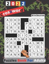 2022 Crossword Puzzles Book For Adults With Solution: Large-print, Medium level Awesome Puzzles For Puzzle Lovers With Solutions Puzzles Book For Adul