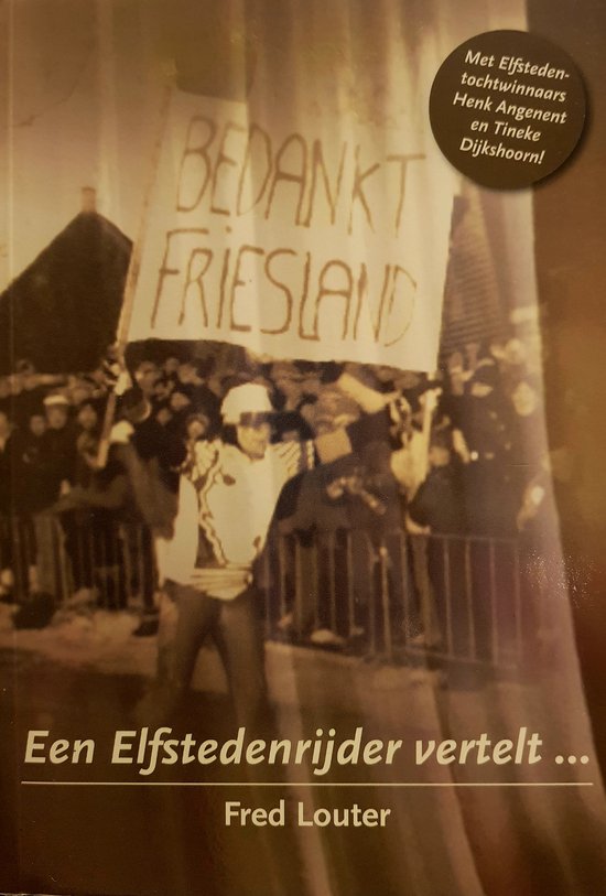 Een elfstedentochtrijder vertelt... - cover