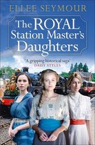 The Royal Station Master's Daughters series-The Royal Station Master's Daughters
