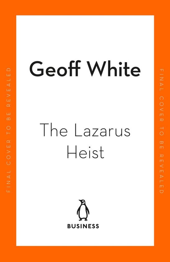 The Lazarus Heist: From Hollywood to High Finance