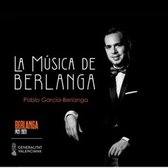 Pablo Garcia-Berlanga - La Musica De Berlanga (CD)