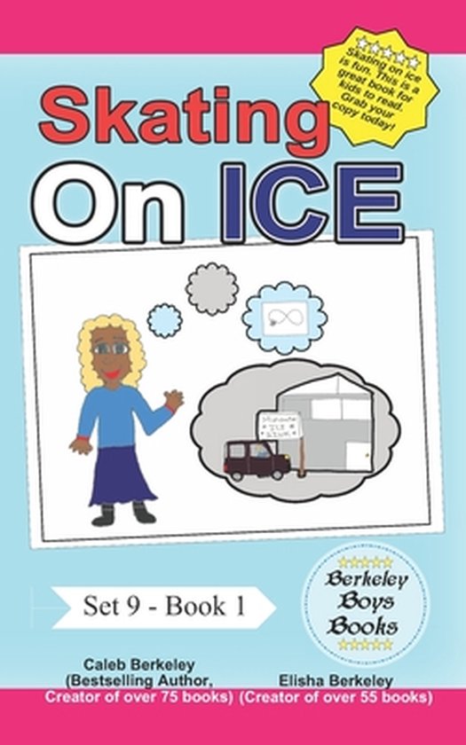 Berkeley Boys Books - Set 9- Skating on Ice (Berkeley Boys Books)