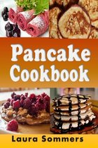 Breakfast Recipes- Pancake Cookbook